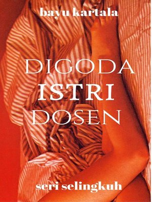 cover image of Digoda Istri Dosen